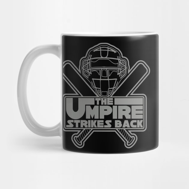 The Umpire Strikes Back by DavesTees